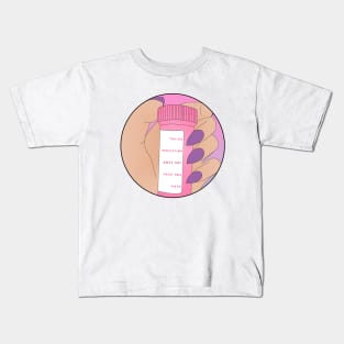 ♡ TAKING MEDICATION DOES NOT MAKE YOU WEAK ♡ Kids T-Shirt